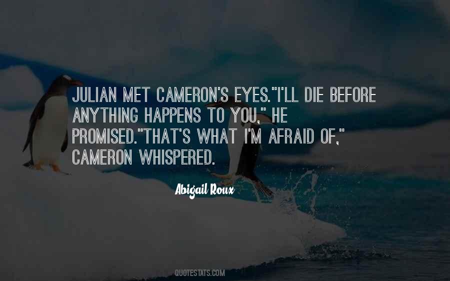 I'm Afraid To Die Quotes #604976