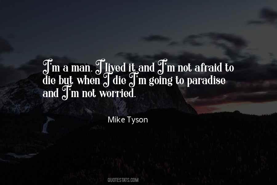 I'm Afraid To Die Quotes #631350