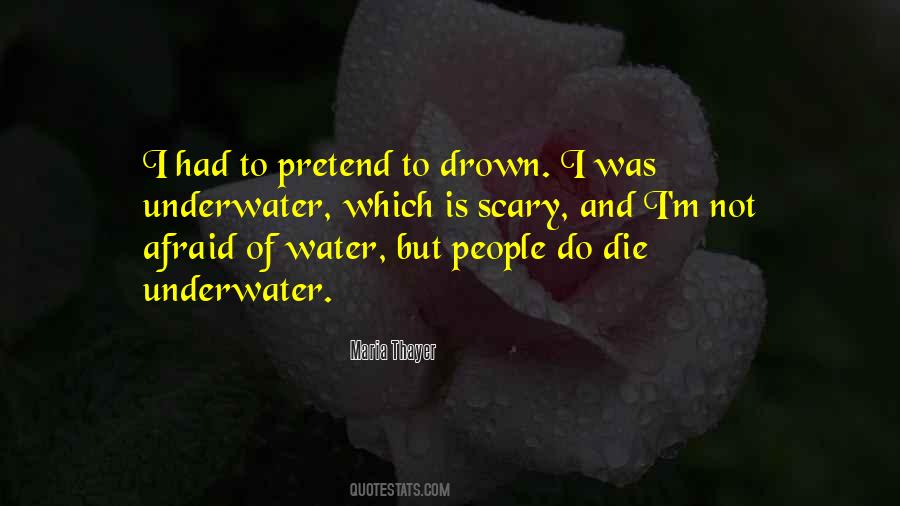 I'm Afraid To Die Quotes #924515