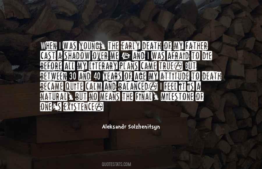 I'm Afraid To Die Quotes #962692
