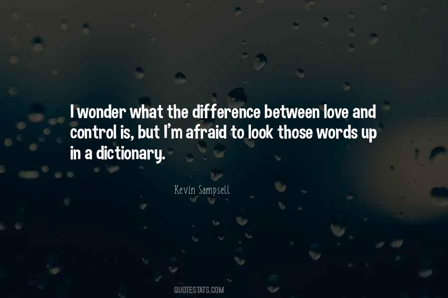 I'm Afraid To Love Quotes #248246