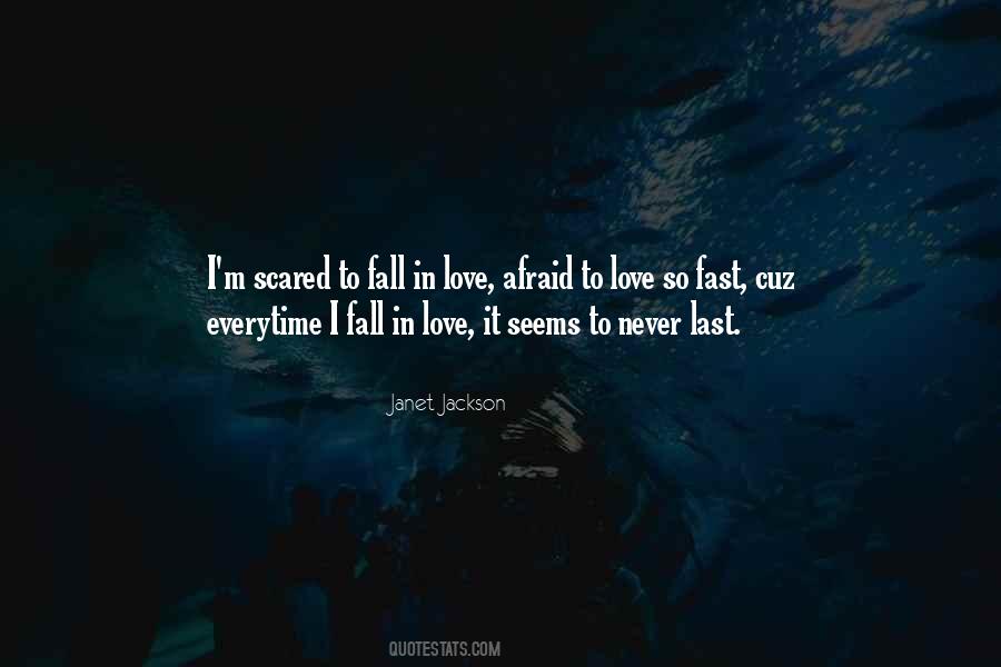 I'm Afraid To Love Quotes #346566