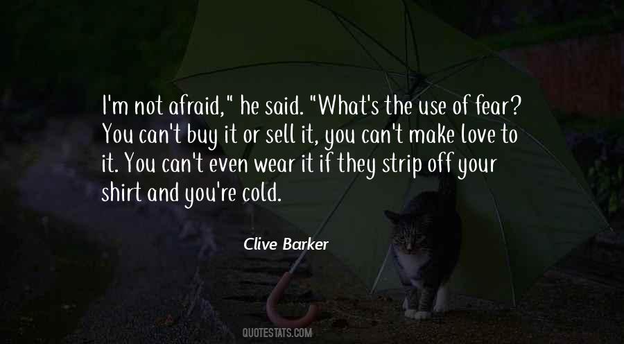 I'm Afraid To Love Quotes #360260