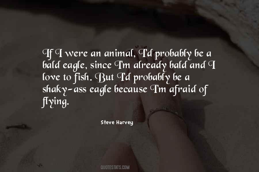 I'm Afraid To Love Quotes #852120