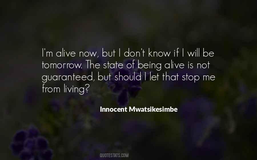 I'm Alive Quotes #1157279