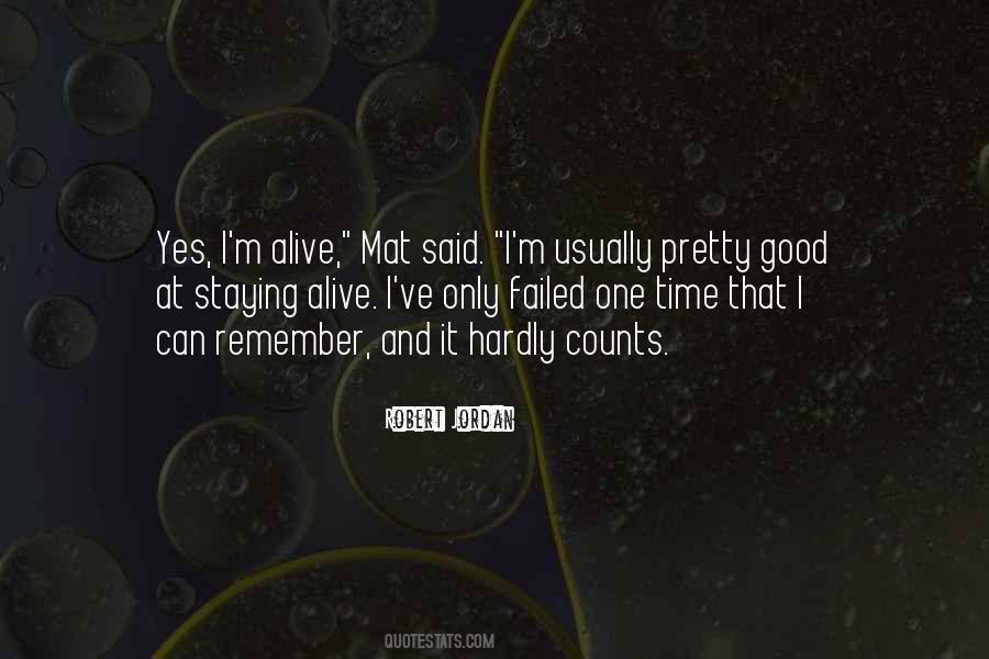 I'm Alive Quotes #1705435