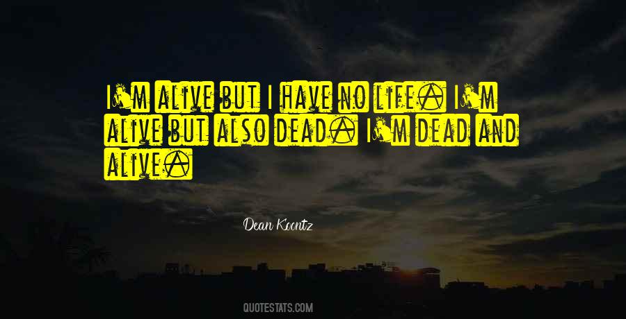 I'm Alive Quotes #1782686