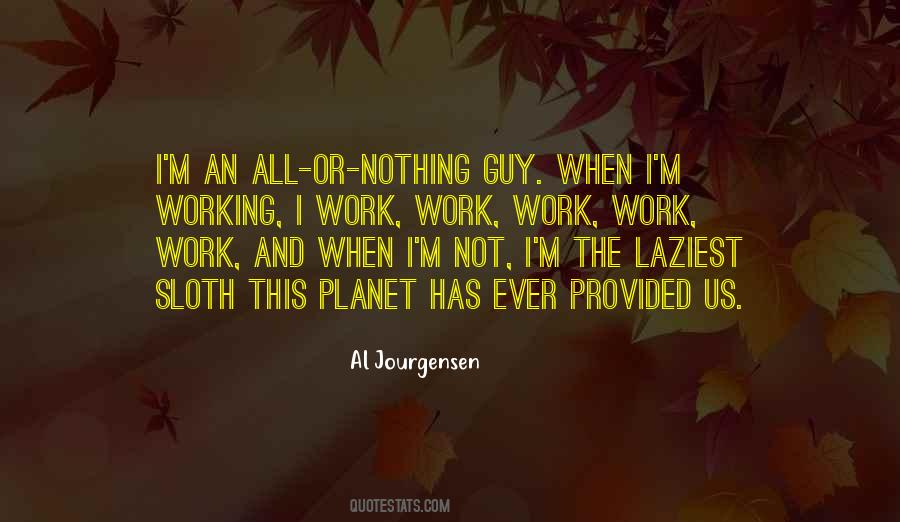 I'm All Or Nothing Quotes #92511