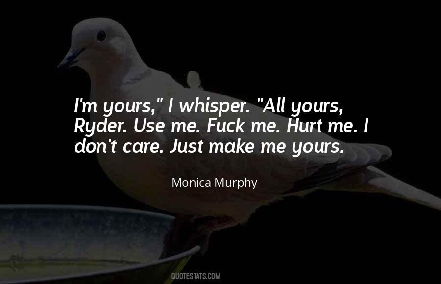 I'm All Yours Quotes #1238159