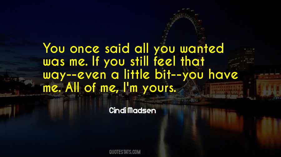 I'm All Yours Quotes #1574908