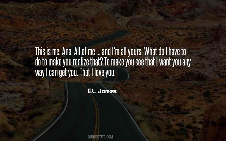 I'm All Yours Quotes #704713