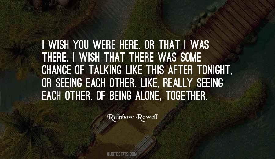 I'm Alone Tonight Quotes #1208595