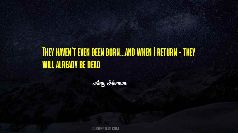 I'm Already Dead Quotes #844969