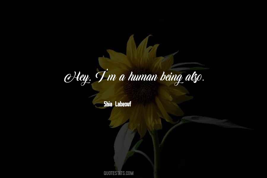 I'm Also Human Quotes #1862247