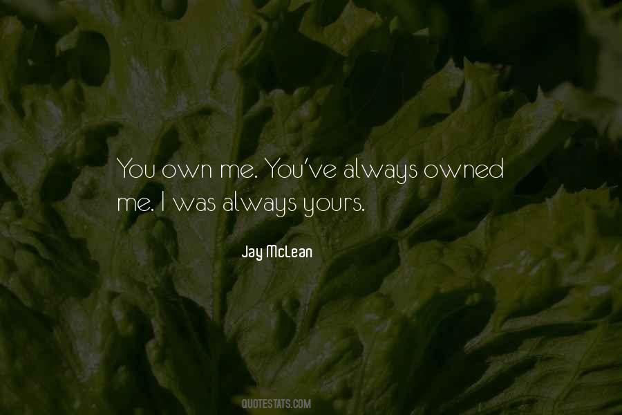 I'm Always Yours Quotes #1021208