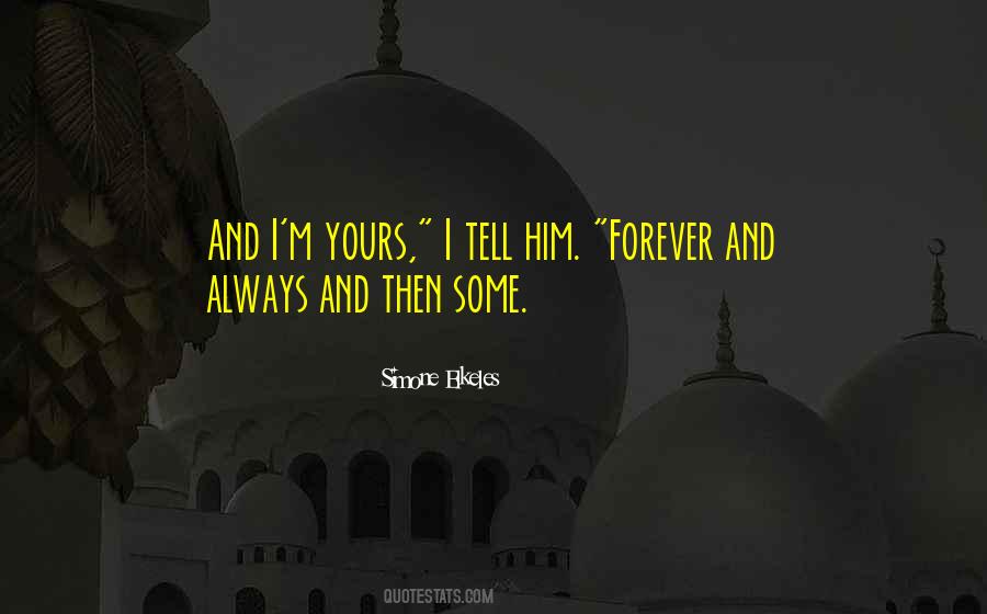 I'm Always Yours Quotes #803249 I'm Always Yours Quotes #803249