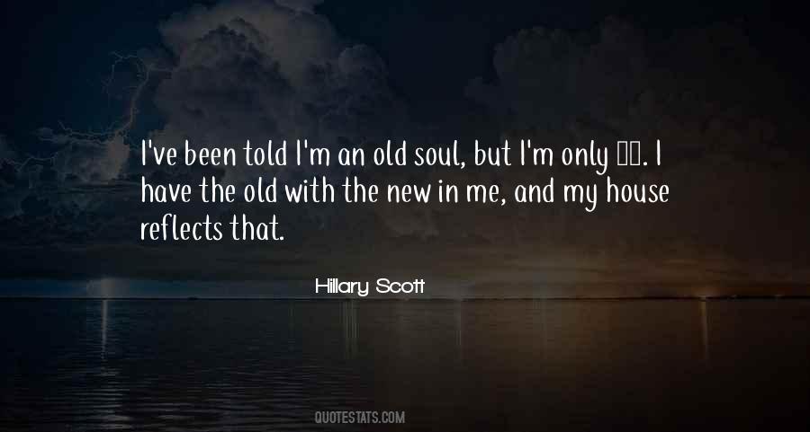 I'm An Old Soul Quotes #1048083