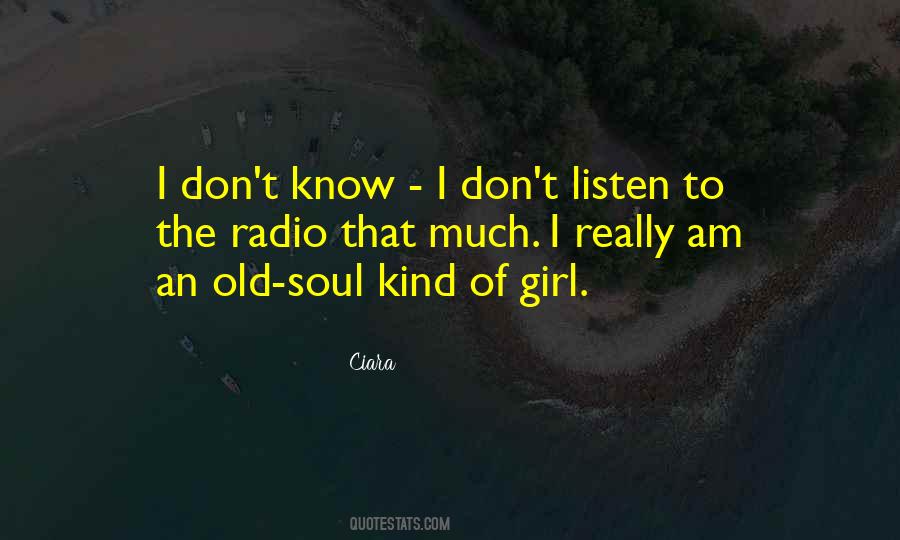 I'm An Old Soul Quotes #1094342
