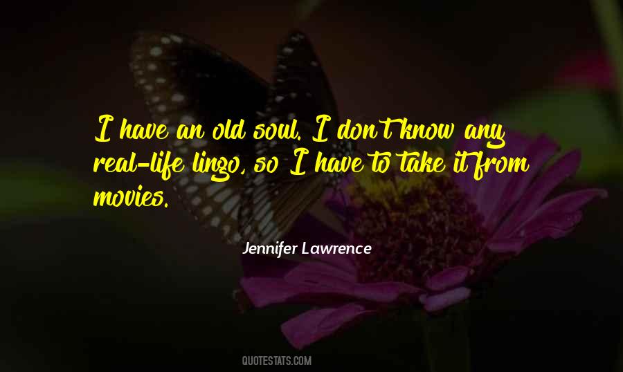 I'm An Old Soul Quotes #1512732