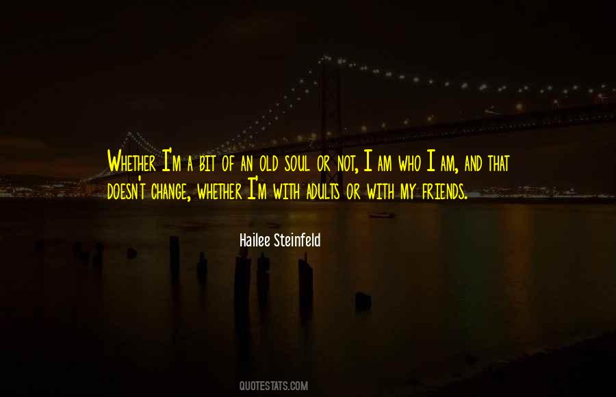 I'm An Old Soul Quotes #344776