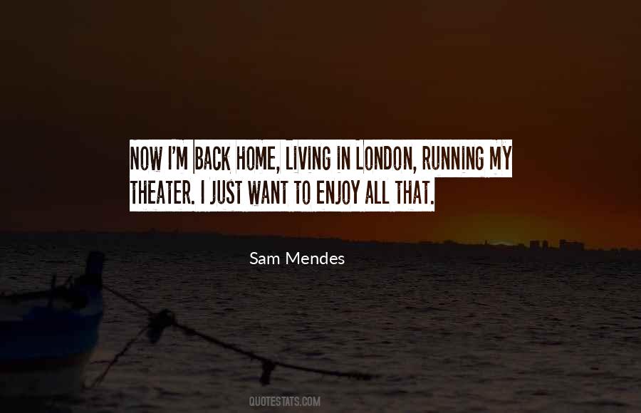 I'm Back Home Quotes #1816785
