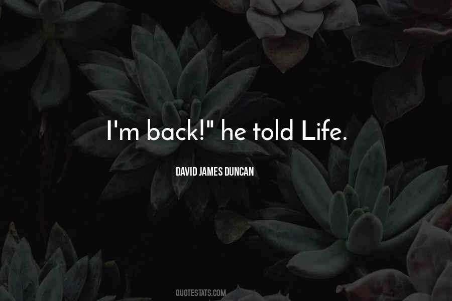 I'm Back Quotes #526865