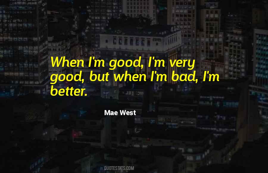 I'm Bad Quotes #1412015