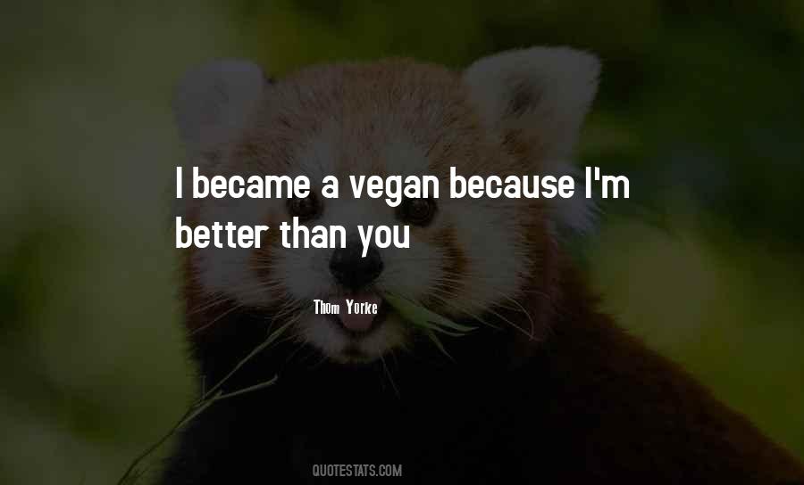 I'm Better Than You Quotes #574554