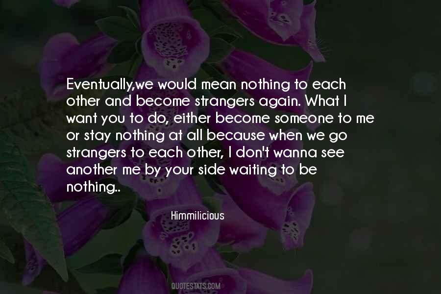 I'm By Your Side Quotes #1602334