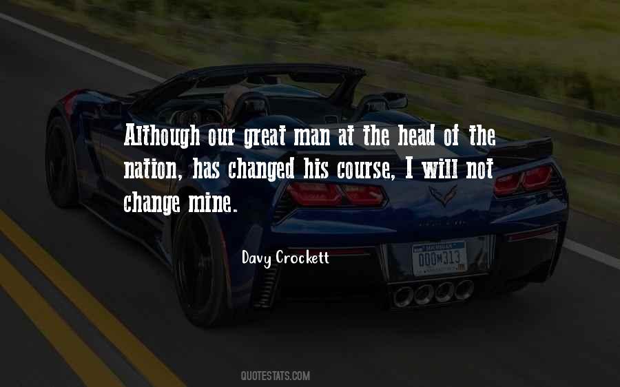 I'm Changed Man Quotes #1799043