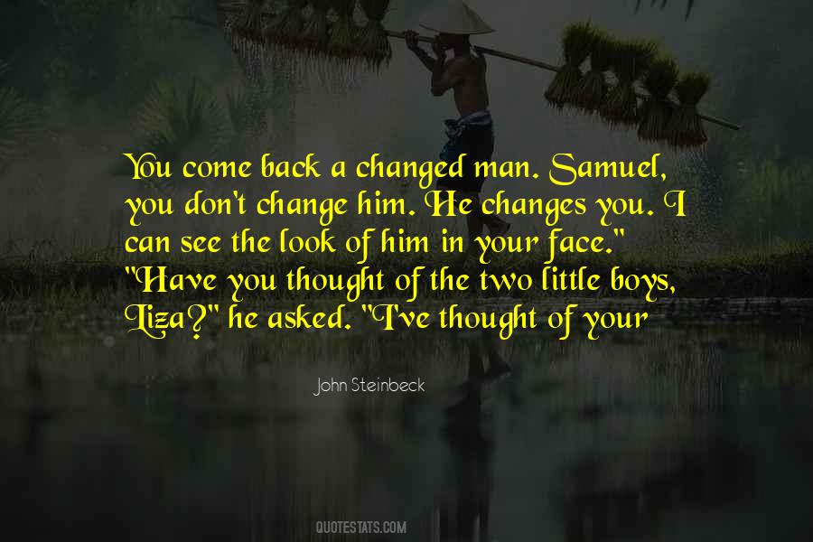I'm Changed Man Quotes #850376