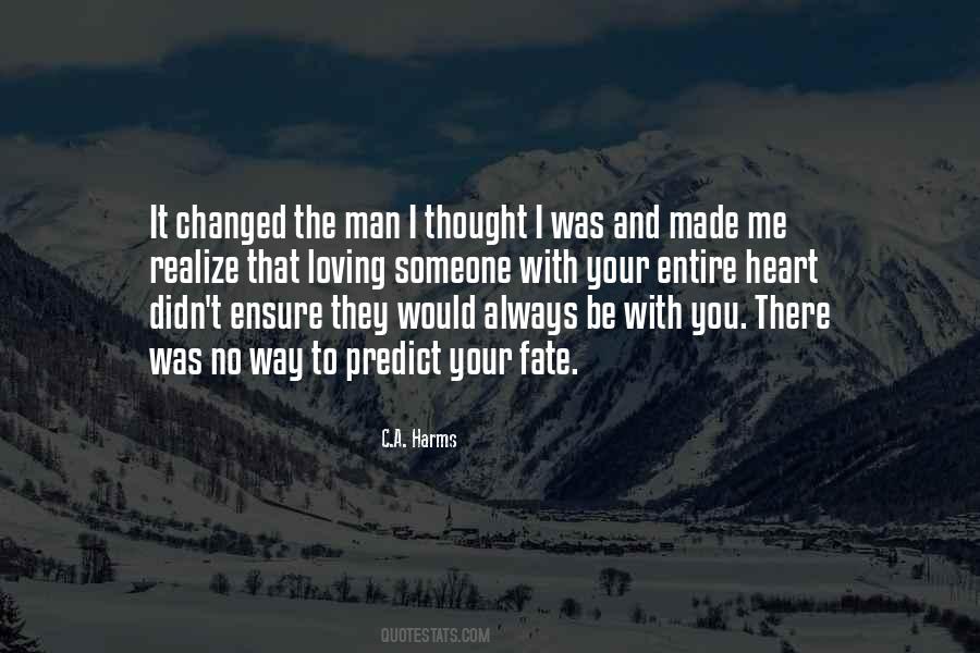 I'm Changed Man Quotes #870683