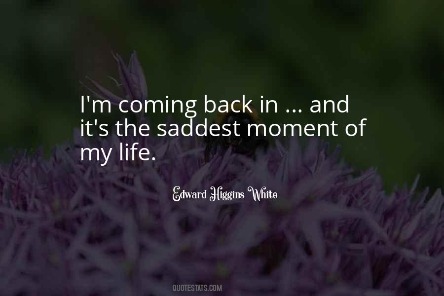 I'm Coming Back Quotes #1836798