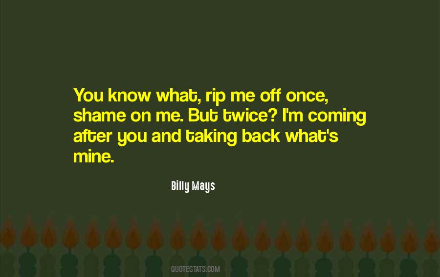 I'm Coming Back Quotes #424697