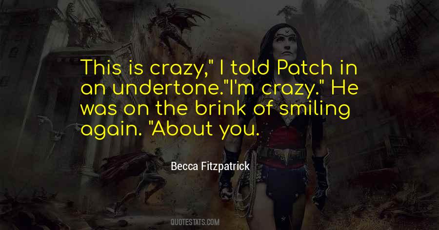 I'm Crazy About You Quotes #1525696