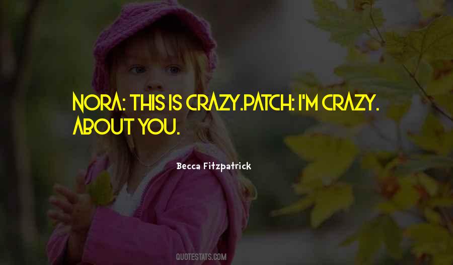 I'm Crazy About You Quotes #165424