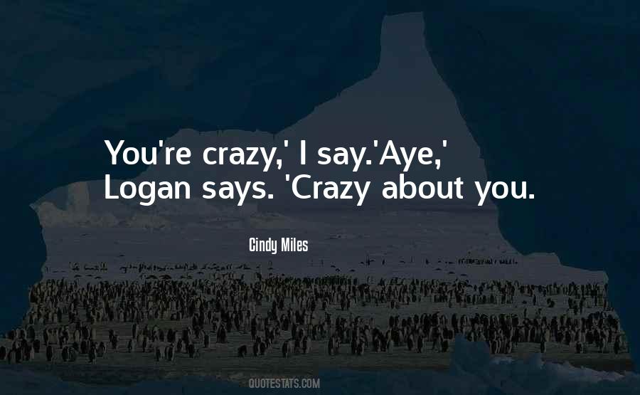 I'm Crazy About You Quotes #194029