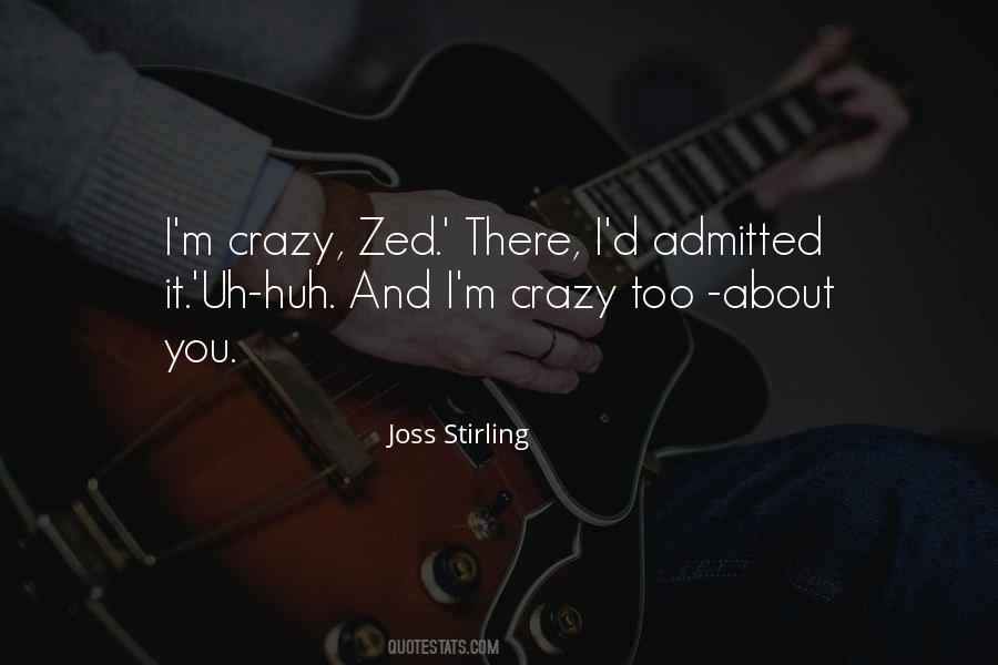 I'm Crazy About You Quotes #253713