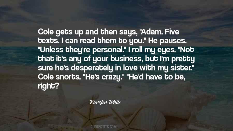 I'm Crazy In Love Quotes #473531