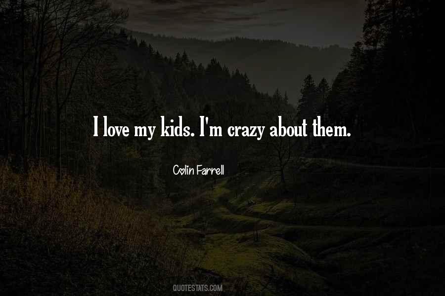 I'm Crazy Quotes #1583145