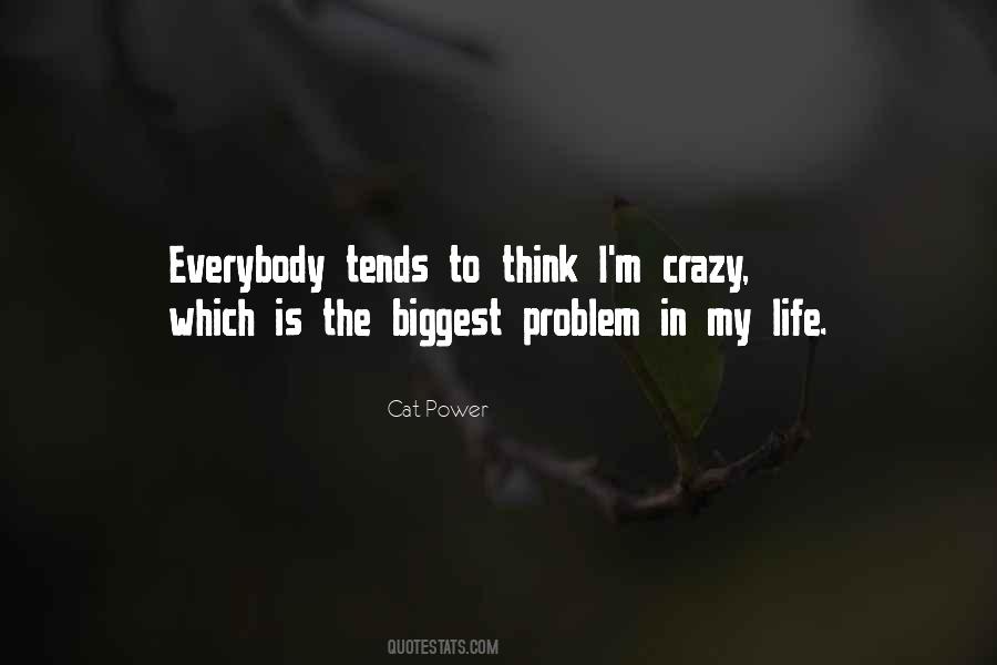 I'm Crazy Quotes #1751029