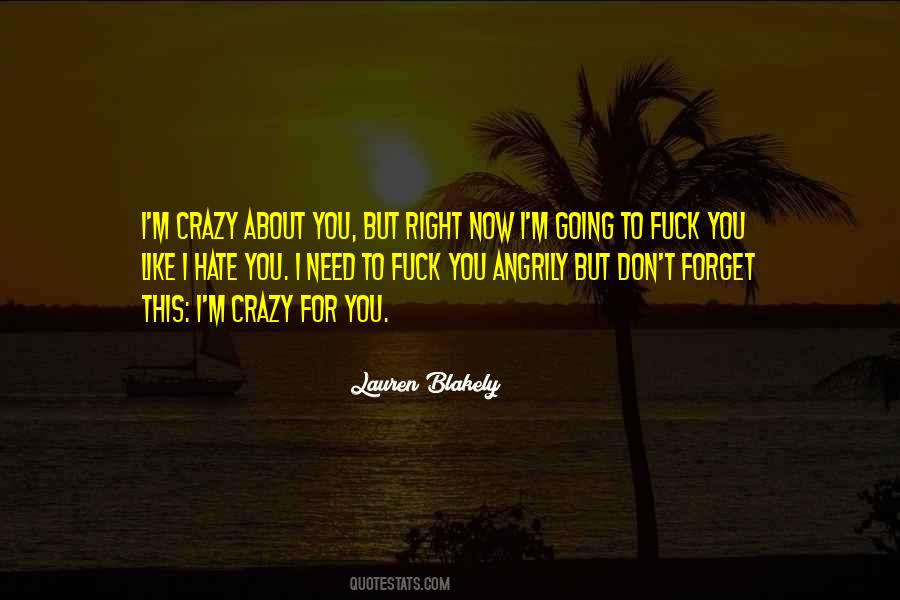 I'm Crazy Quotes #381172