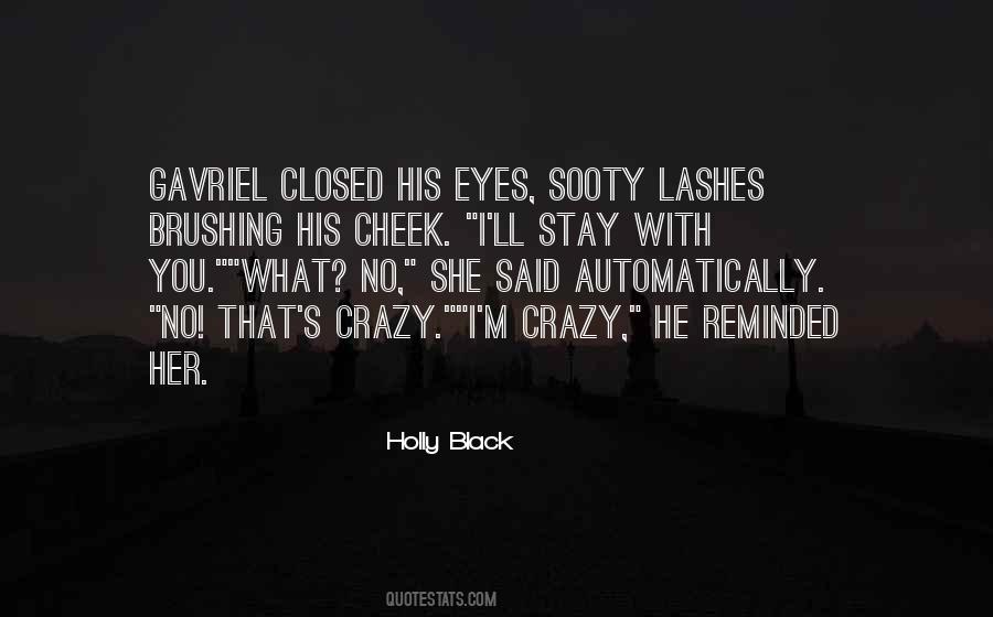 I'm Crazy Quotes #388983