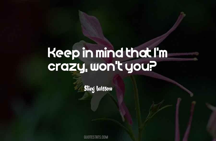 I'm Crazy Quotes #944677