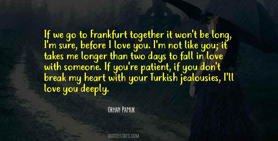 I'm Deeply In Love Quotes #839719
