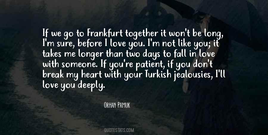 I'm Deeply In Love With You Quotes #839719