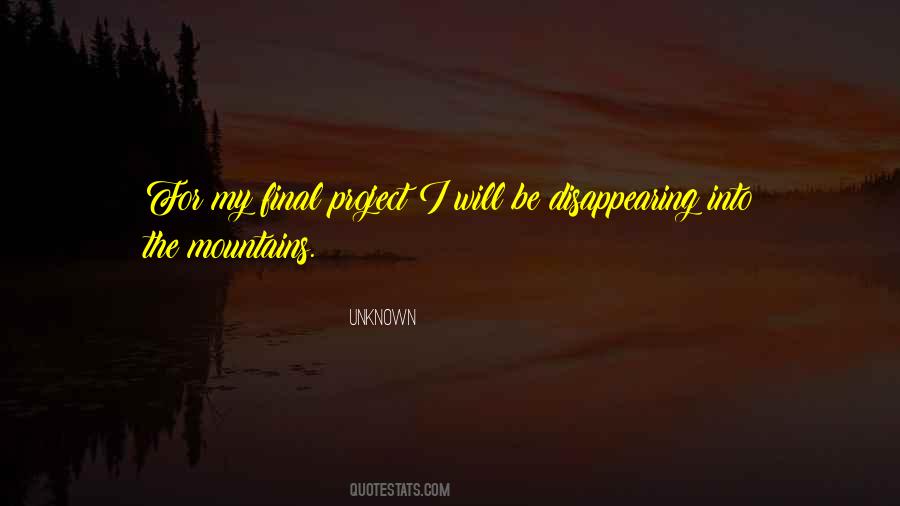 I'm Disappearing Quotes #1131819