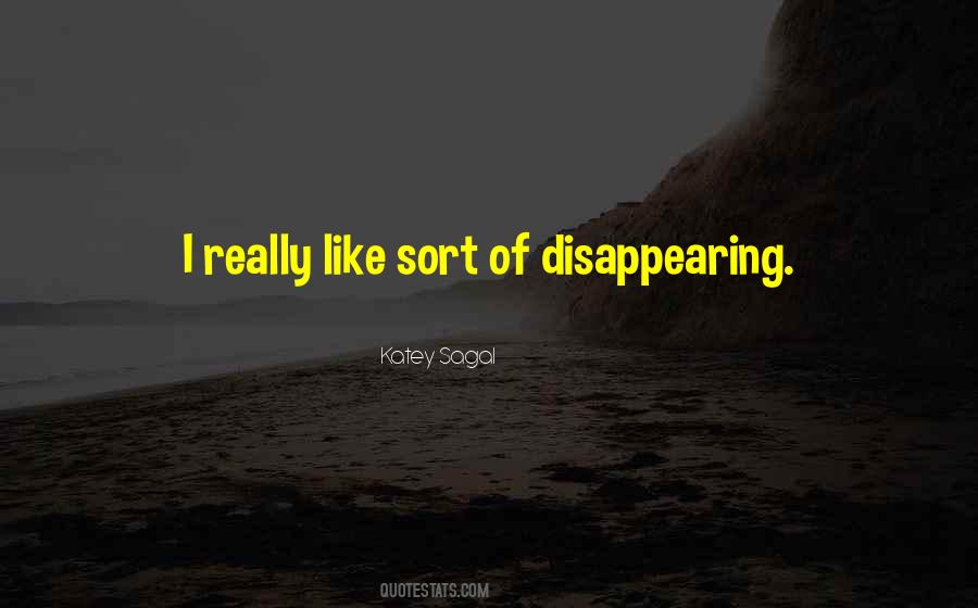 I'm Disappearing Quotes #171675 I'm Disappearing Quotes #171675