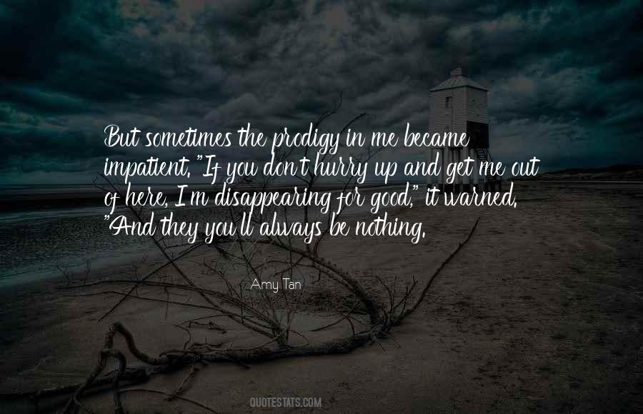 I'm Disappearing Quotes #1736292 I'm Disappearing Quotes #1736292