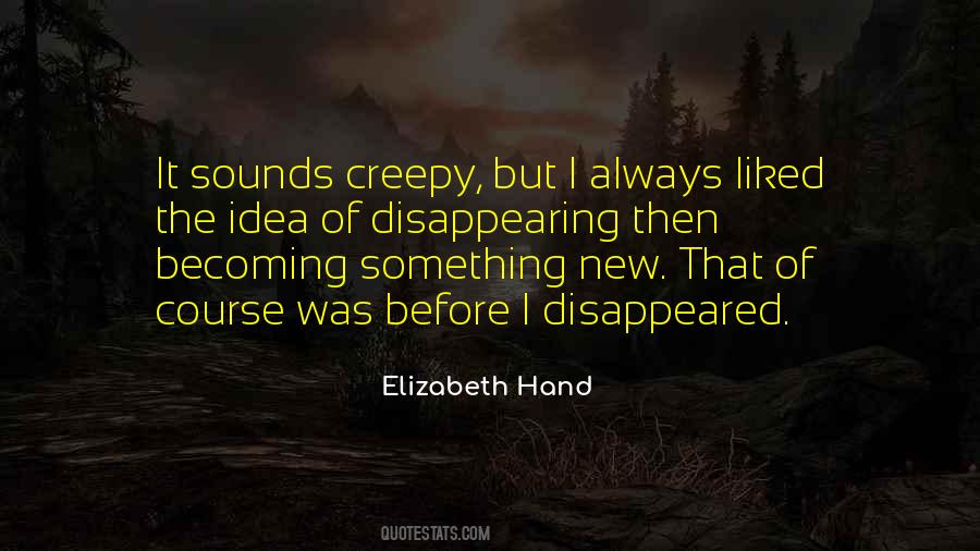 I'm Disappearing Quotes #1776677 I'm Disappearing Quotes #1776677